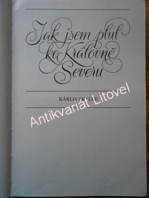 Jak jsem plul ke královně Severu