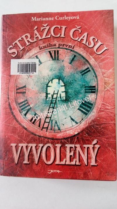 Strážci času – Vyvolený