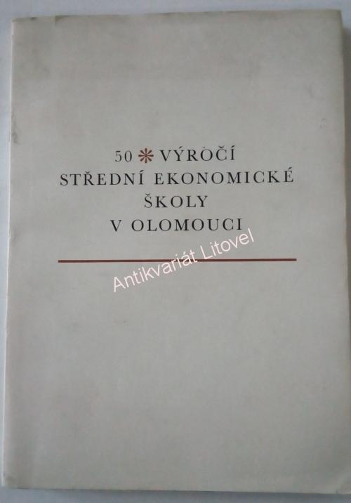 50 výročí střední ekonomické školy v Olomouci
