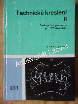 Technické kreslení II - Deskriptivní geometrie pro SPŠ s strojnické