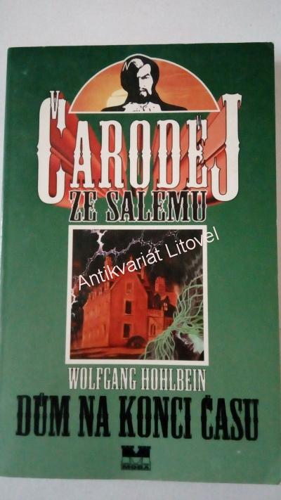 Čaroděj ze Salemu – Dům na konci časi