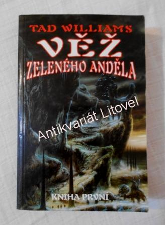 Věž zeleného anděla - kniha první