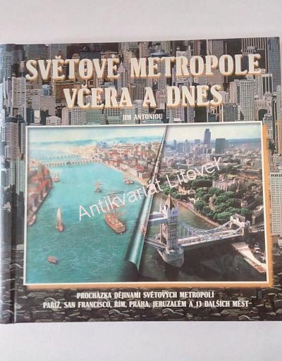 Světové metropole včera a dnes