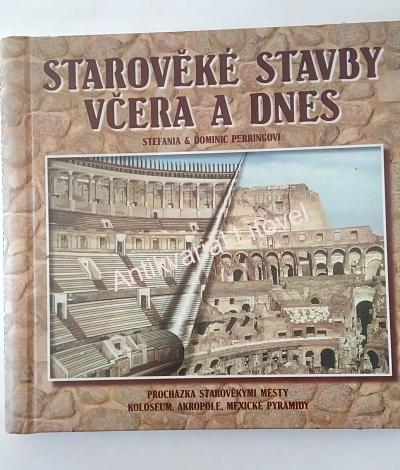 Starověké stavby včera a dnes