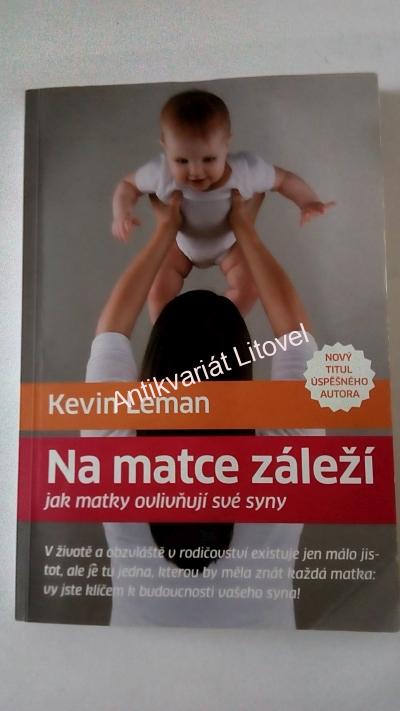 Na matce záleží