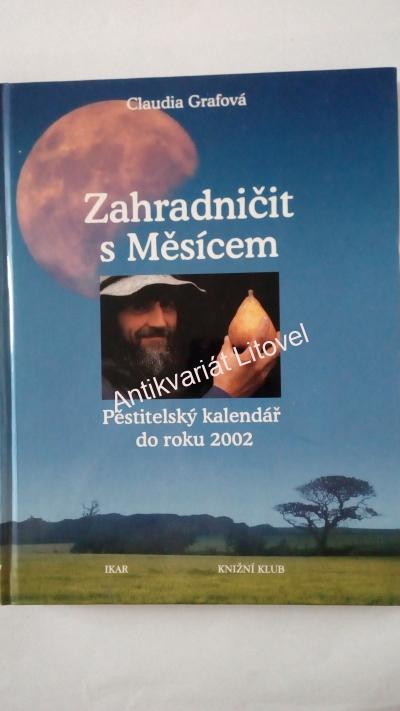 Zahradničit s Měsícem