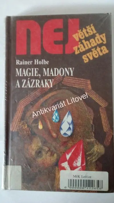 Magie, Madony a zázraky