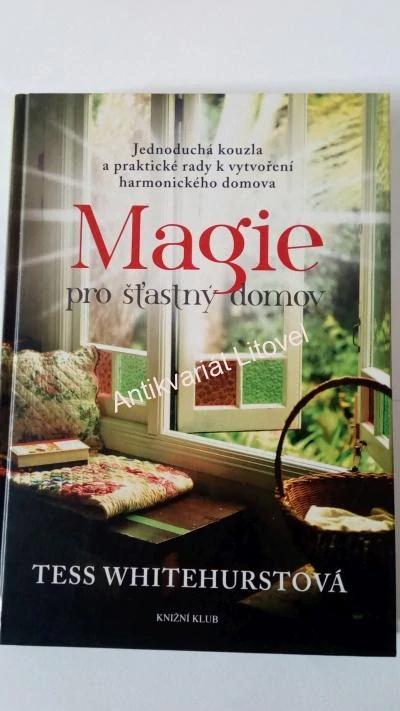 Magie pro šťastný domov