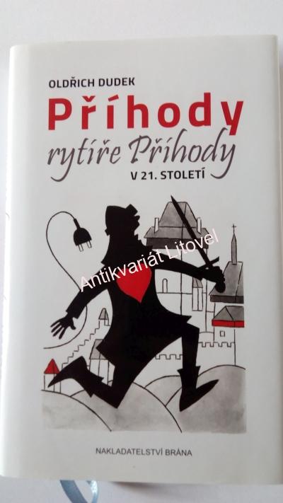 Příhody rytíře Příhody v 21. století