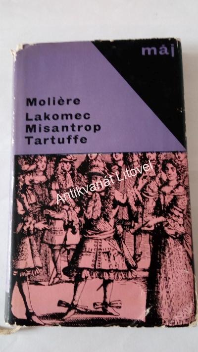 Lakomec. Misantrop. Tartuffe.