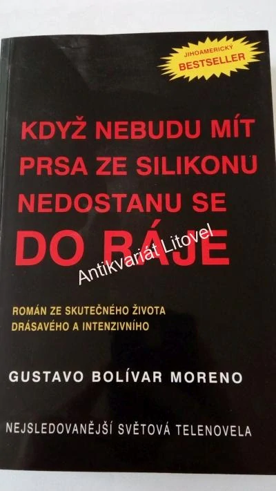 Když nebudu mít prsa ze silikonu nedostanu se do ráje