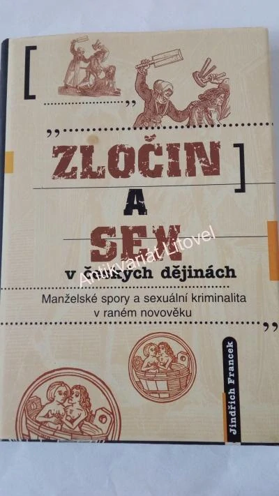 Zločin a sex v českých dějinách