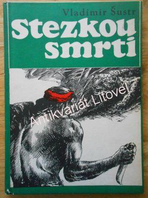 Stezkou smrti