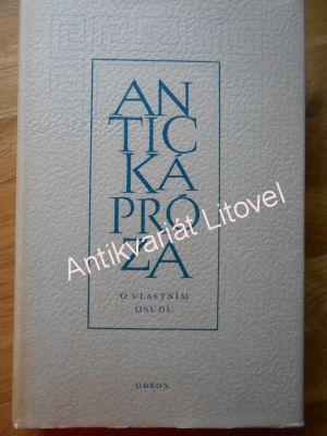 Antická próza - o vlastním osudu
