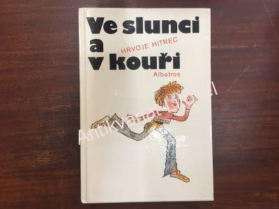 Ve slunci a v kouři
