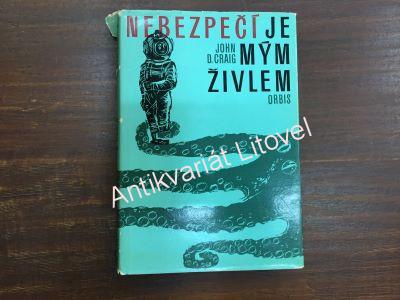 Nebezpečí je mým živlem