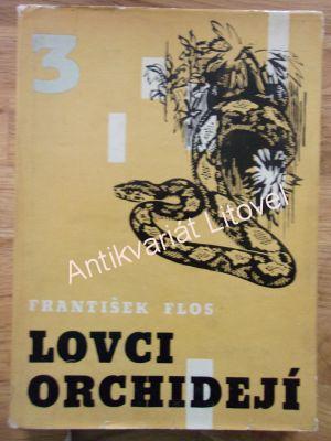 Lovci orchidejí 3