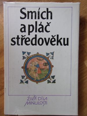 Smích a pláč středověku