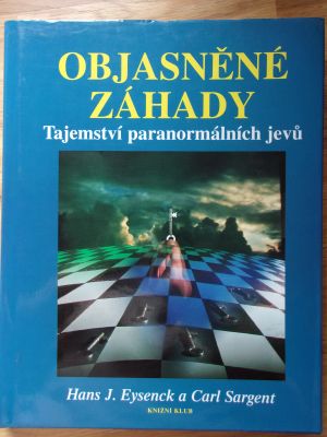 Objasněné záhady - Tajemství paranormálních jevů