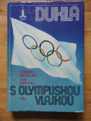 Dukla s Olympijskou vlajkou
