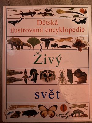 Dětská ilustrovaná encyklopedie - Živý svět