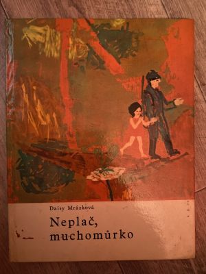Neplač, mochomůrko