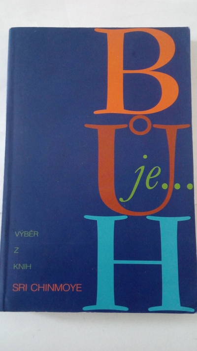 Bůh je …