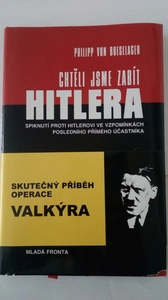Chtěli jsme zabít Hitlera