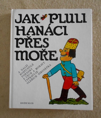 Jak pluli hanáci přes moře