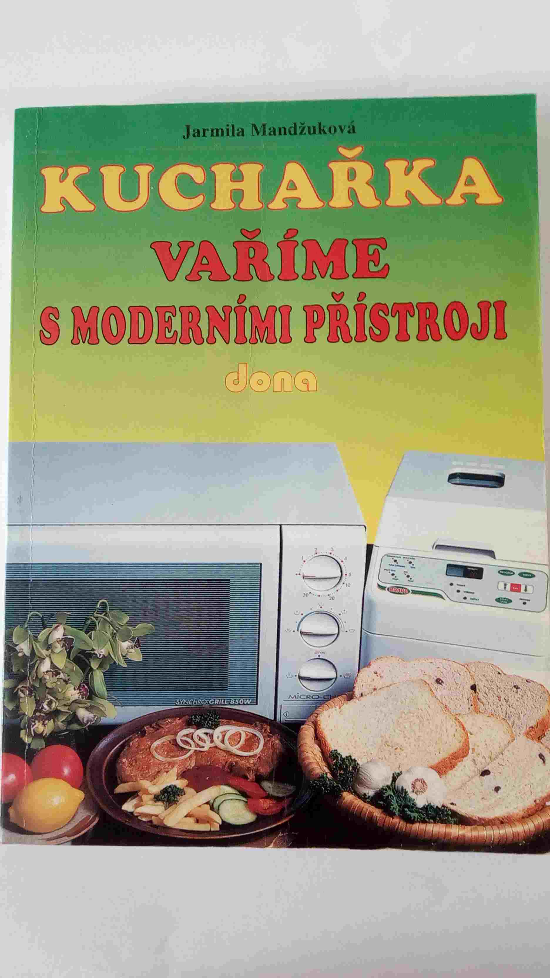 Kuchařka vaříme s moderními přístroji
