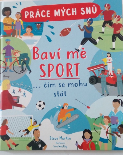 Baví mě sport … čím se mohu stát
