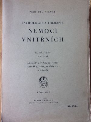 Pathologie a therapie - Nemocí vnitřních II. díl, 1. část