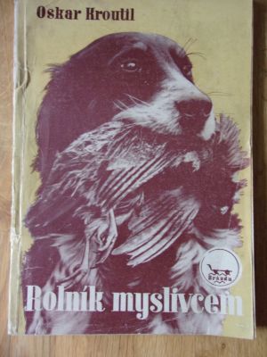 Rolník myslivcem