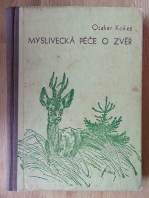 Myslivecká péče o zvěř