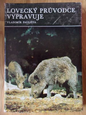 Lovecký průvodce vypravuje