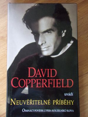 David Copperfield uvádí Neuvěřitelné příběhy