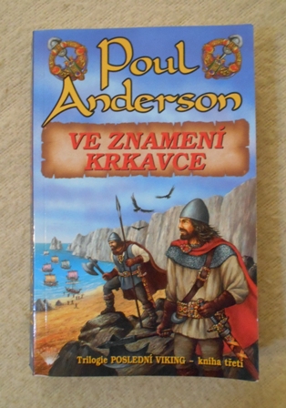 Ve znamení krkavce / trilogie Poslední viking kniha třetí /