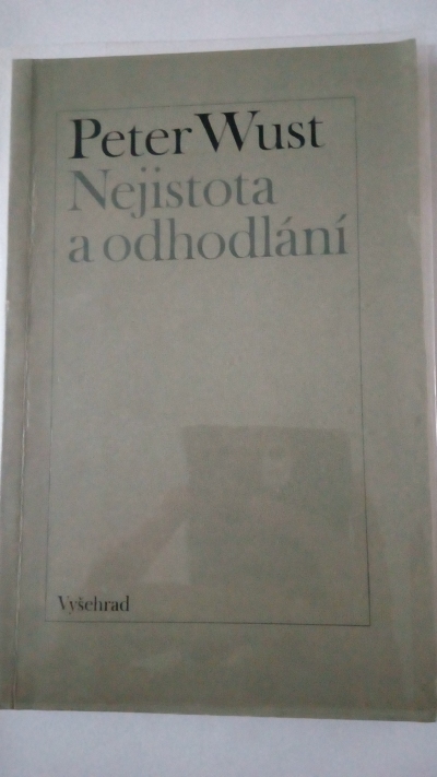 Nejistota a odhodlání
