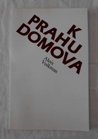 K prahu domova / Mému Litovelsku /