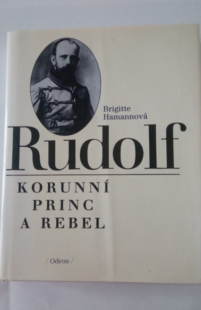 Rudolf – Korunní princ a rebel