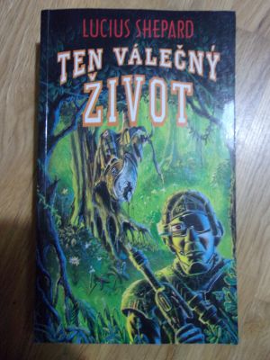 Ten válečný život