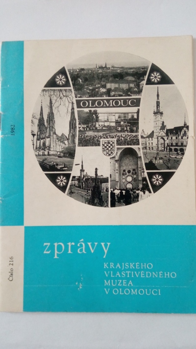 Zprávy Krajského vlastivědného muzea v Olomouci č. 216