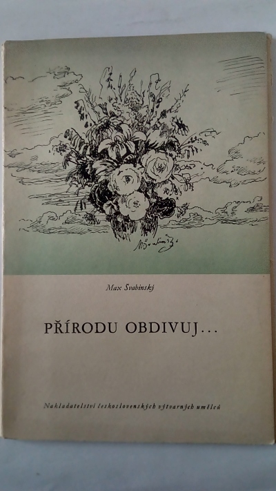 Přírodu obdivuj …