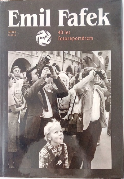 Emil Fafek – 40 let fotoreportérem