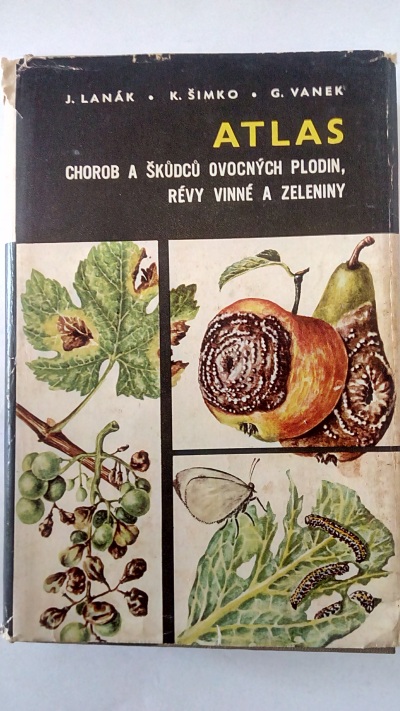 Atlas chorob a škůdců ovocných plodin, révy vinné a zeleniny