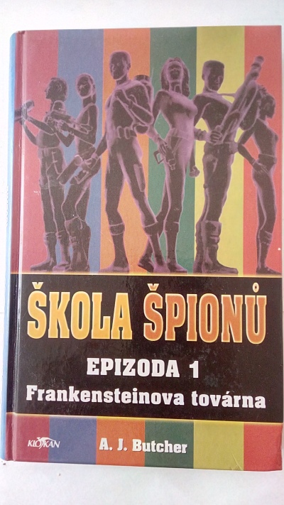 Škola špionů, epozida 1 – Frankensteinova továrna