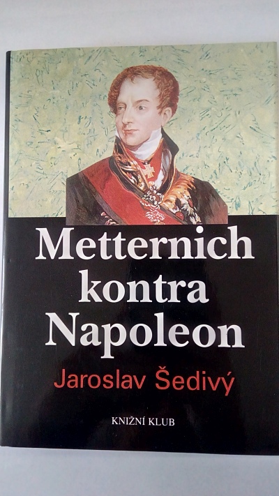 Metternich kontra Napoleon