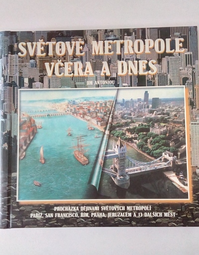 Světové metropole včera a dnes