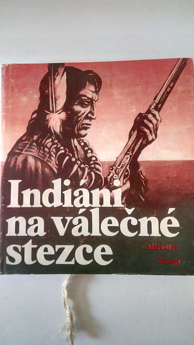 Indiáni na válečné stezce