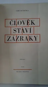 Člověk staví zázraky